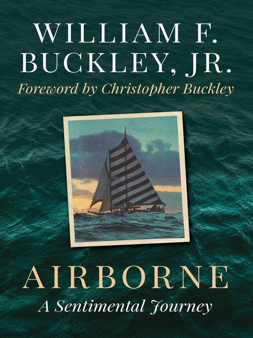 Title details for Airborne by William F. Buckley - Available